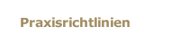 Praxisrichtlinien